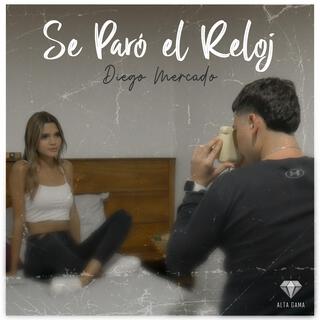 Se Paró El Reloj lyrics | Boomplay Music