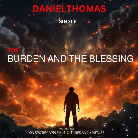 The Burden and the Blessing | Boomplay Music