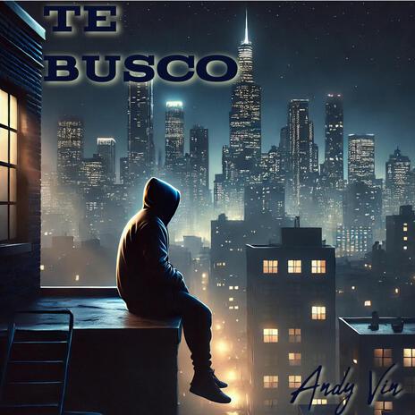 Te Busco | Boomplay Music