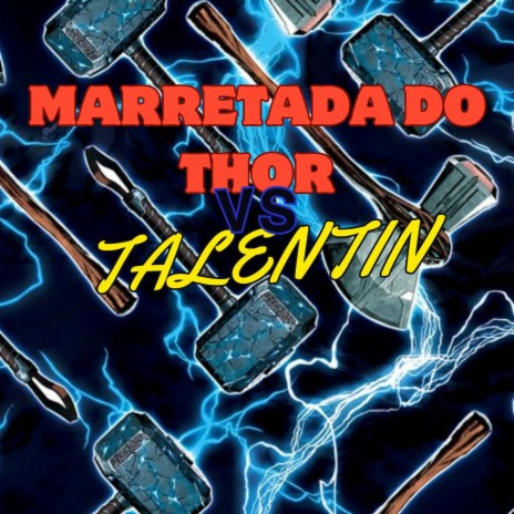 marretada do thor vs talentin ft. Elbragaoficial | Boomplay Music