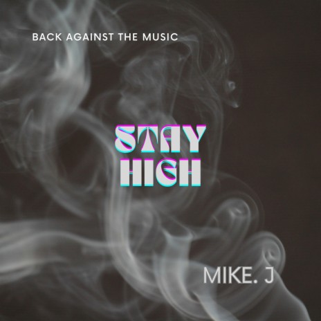 Stay High | Boomplay Music