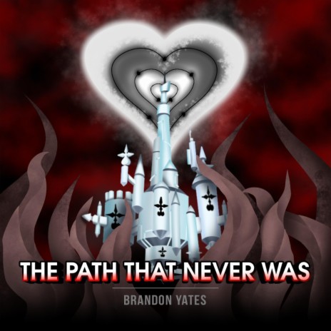 The Path That Never Was | Boomplay Music