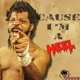 Cause I'm A Heel (Demo Version)