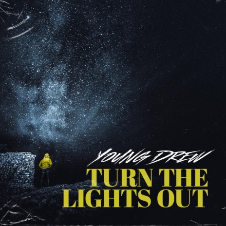 Turn the Lights Out | Boomplay Music