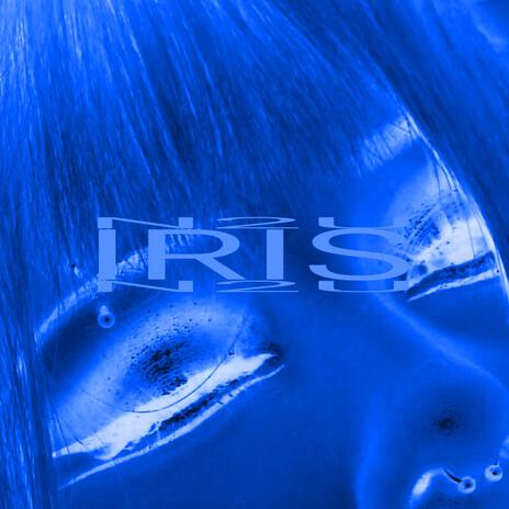 IRIS | Boomplay Music