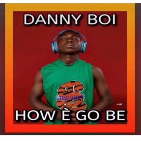 How e go be | Boomplay Music