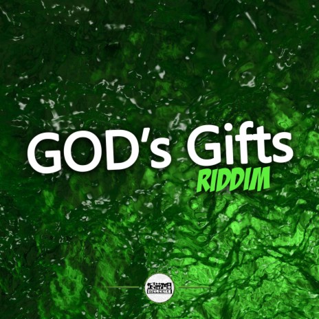 GOD's Gifts Riddim