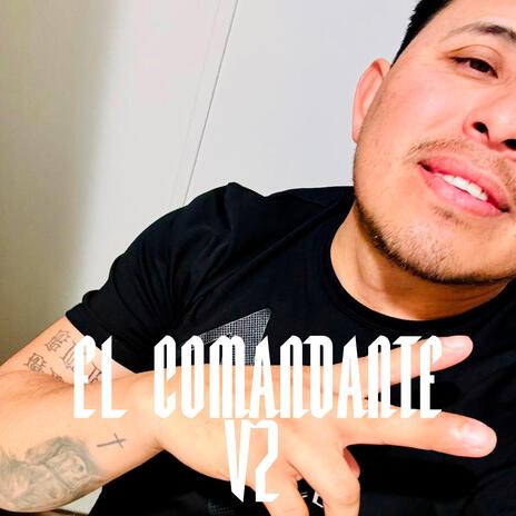 El comandante v2 | Boomplay Music