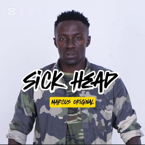 Sick Head | Boomplay Music