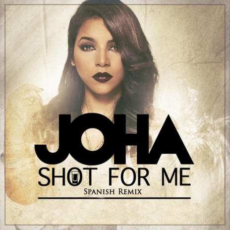 Shot for Me (Spanish Remix) | Boomplay Music