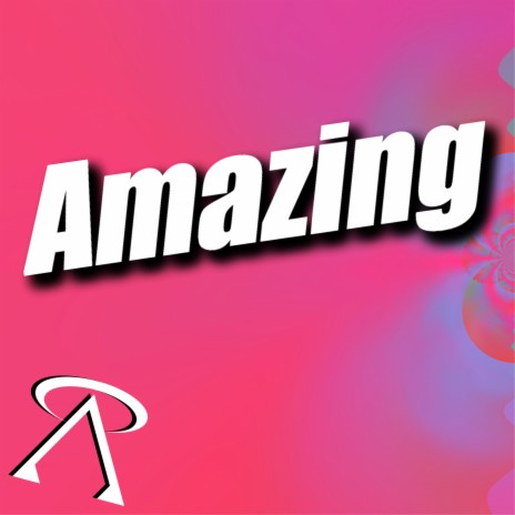 Amazing | Boomplay Music