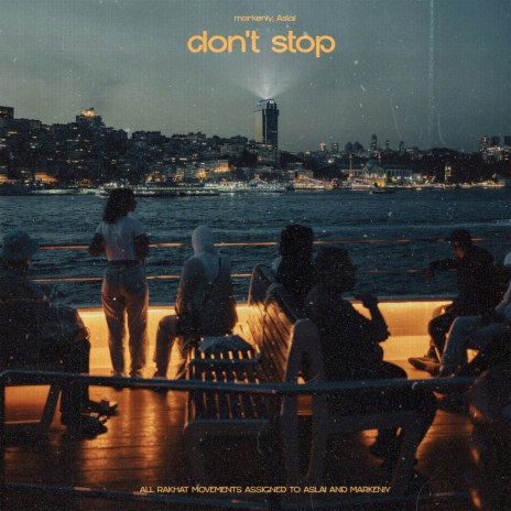 don't stop ft. Aslai | Boomplay Music