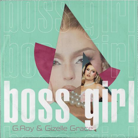 Boss Girl (Clean Version) ft. Gizelle Grace | Boomplay Music