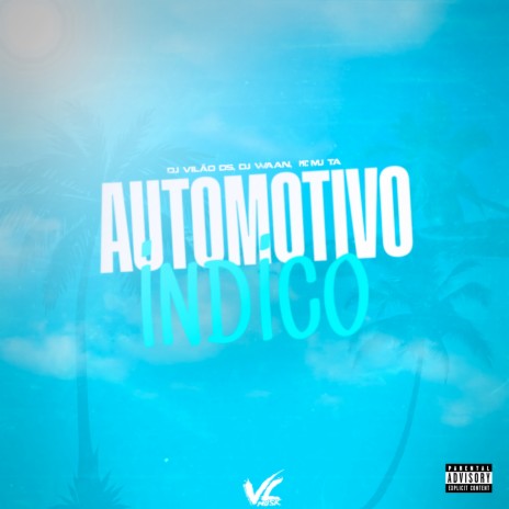 Automotivo Indico ft. DJ WAAN & Mc Mj Ta | Boomplay Music