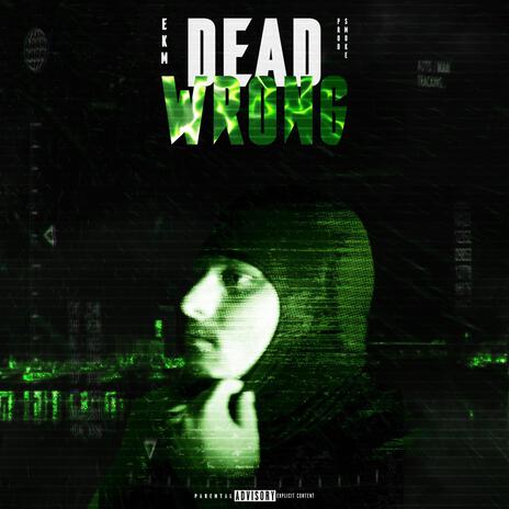 Dead Wrong | Boomplay Music