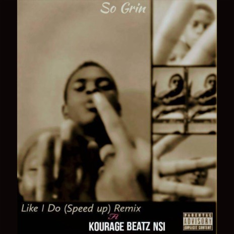 Like I Do (speed up) (Remix) ft. Kourage Beatz NSI