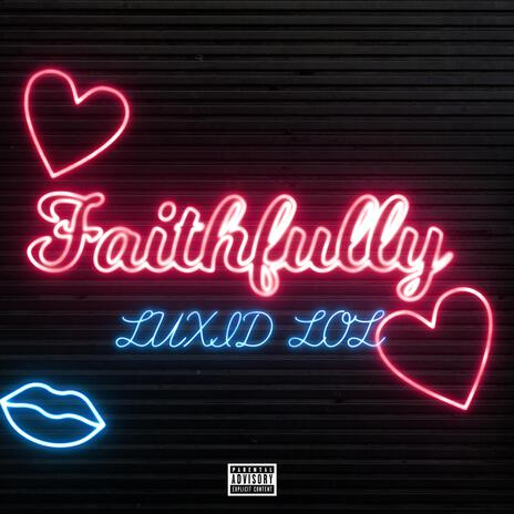 Faithfully ft. Natvral | Boomplay Music