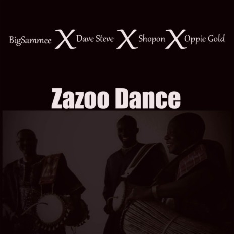 Zazoo Dance ft. Dave steve, Oppie Gold & Shopon