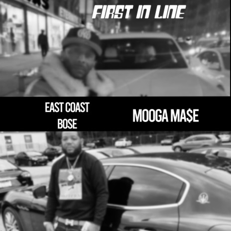 First in line ft. East Coast Bose | Boomplay Music