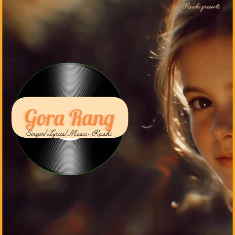 Gora Rang | Boomplay Music