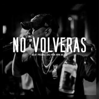 No Volveras (Base De Rap Con Guitarra)