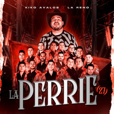 La Perrie (27) ft. kiko Avalos