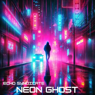 Neon Ghost