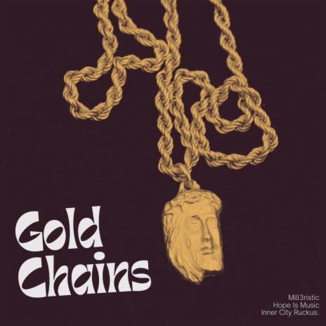 Gold Chains ft. Mill3ristic | Boomplay Music