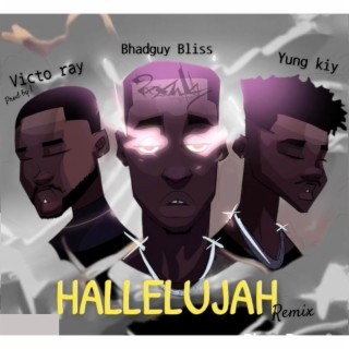 Hallelujah (Remix) ft. Yung kiy lyrics | Boomplay Music