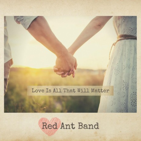 Love Is All That Will Matter (Instrumental Version) | Boomplay Music