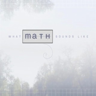 What Math Sounds Like