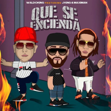 Que se Encienda ft. J-king y Maximan | Boomplay Music