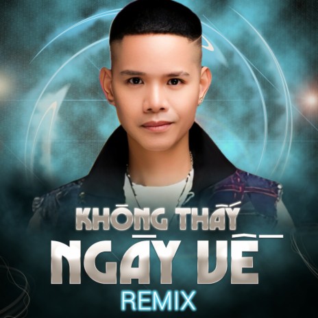 Không thấy ngày về Lã Phong Lâm - Quyền Hải Phòng Remix | Boomplay Music