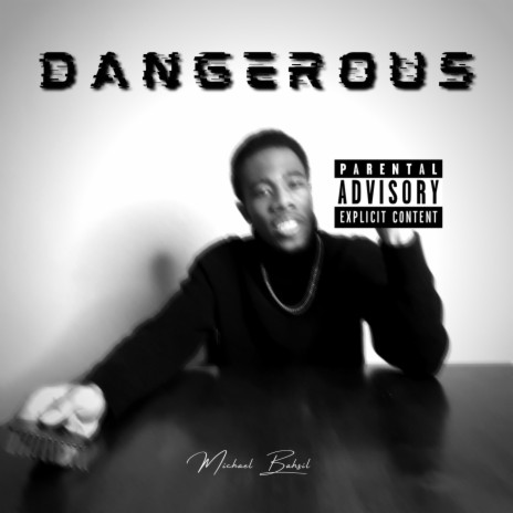 DANGEROUS | Boomplay Music