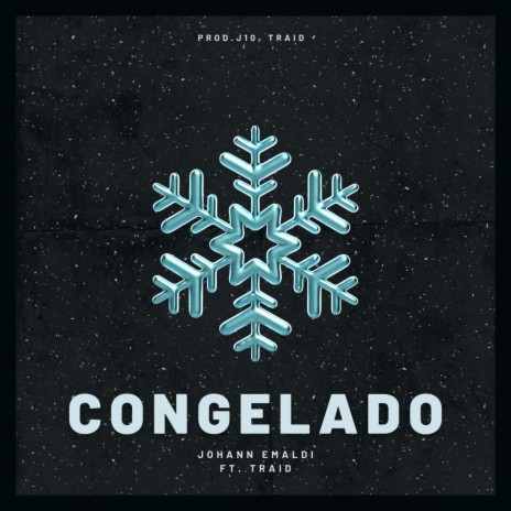 Congelado ft. Traid | Boomplay Music