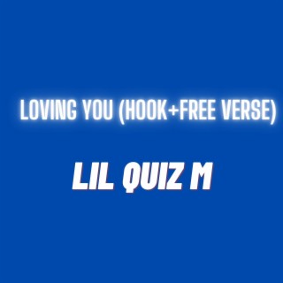 Loving You (hook+Free Verse)