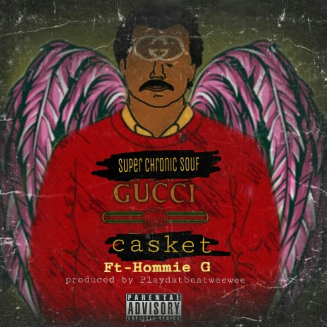 Gucci casket (feat. Hommie G) | Boomplay Music