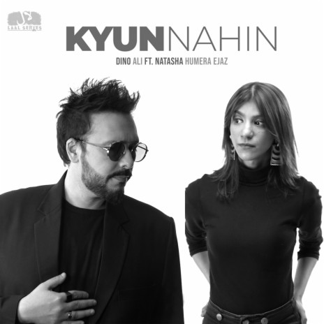 Kyun Nahin ft. Natasha Humera Ejaz | Boomplay Music