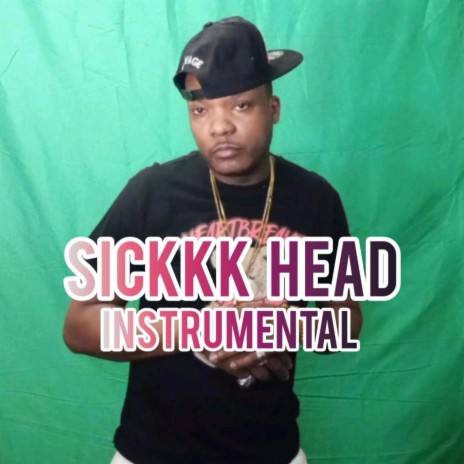 SICKK HEAD RIDDIM | Boomplay Music