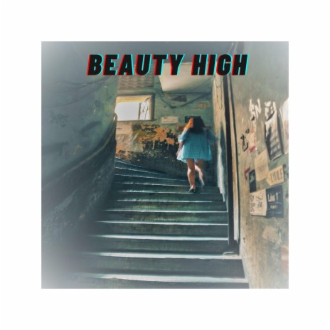 Beauty High | Boomplay Music