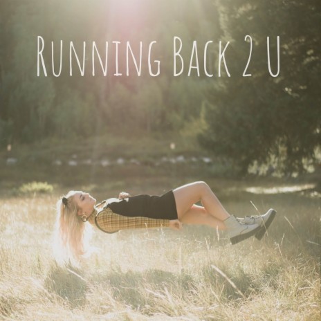 Running Back 2 U ft. MAYLIN | Boomplay Music