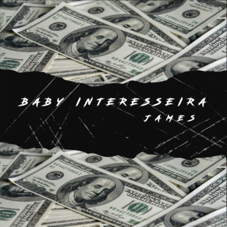 Baby Interesseira | Boomplay Music