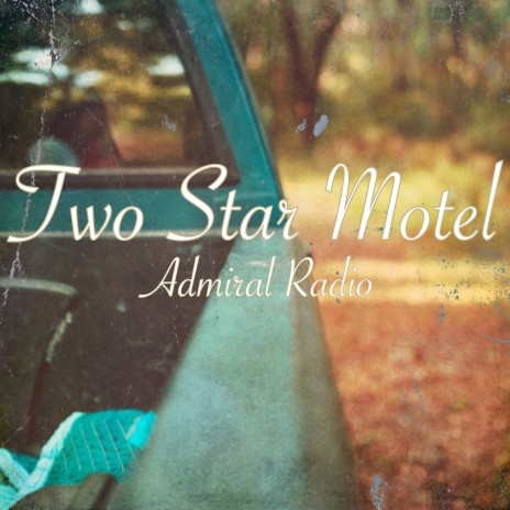 Two Star Motel | Boomplay Music