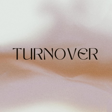 Turnover ft. Koaalié | Boomplay Music