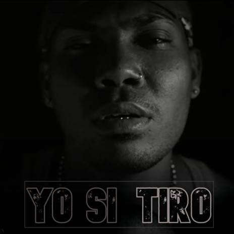 Yo Si Tiro | Boomplay Music