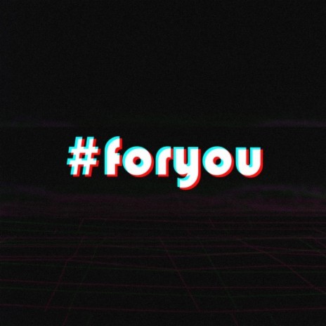 #foryou ft. TAKUMA | Boomplay Music