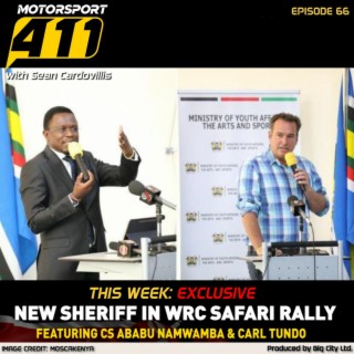 Motorsport 411 - E66 | New Sheriff in WRC Safari Rally