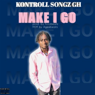 MAKE I GO