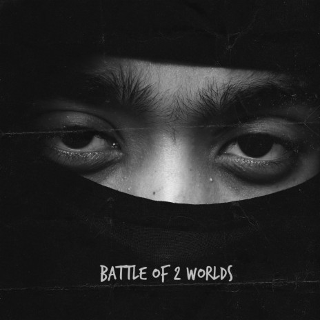 Battle of 2 Worlds | Boomplay Music