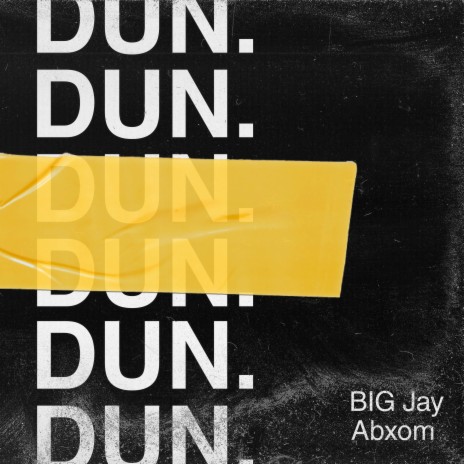 DUN. (feat. Abxom) | Boomplay Music